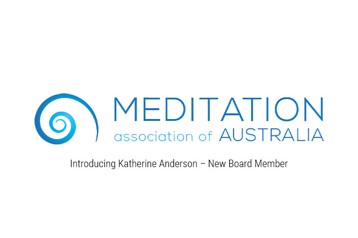Katherine Anderson - New Board Member of Meditation Australia